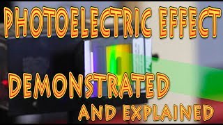 Photoelectric Effect demonstrated and Explained [upl. by Dolli286]