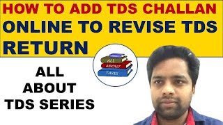 HOW TO ONLINE CORRECTION AND ADD TDS CHALLAN ONLINE ON TRACES [upl. by Rebma]