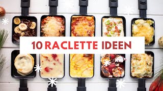 10 besondere RACLETTE Ideen  5 herzhafte amp 5 süße Pfännchen  Rezepte die ihr PROBIEREN müsst [upl. by Bary]