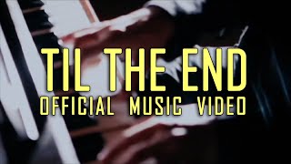 Six Part Invention  TIL THE END Official Music Video with Lyrics  OPM [upl. by Vail639]