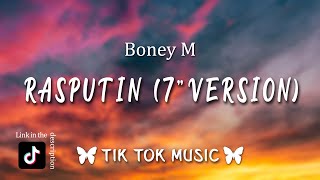 Boney M  Rasputin 7quot VersionLyrics He was big and strong in his eyes a flaming glow TikTok Song [upl. by Condon875]