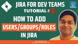 JIRA Tutorial 5  How to add Users Groups and Roles in Jira [upl. by Oppen]