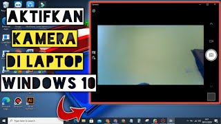 Cara Mengaktifkan Kamera Di Laptop Windows 10 [upl. by Wolfram126]