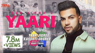 Yaari Full song  Gur Sidhu  Yaar Jigree Kasooti Degree  Latest Punjabi Song 2019 [upl. by Mistrot]