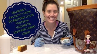 Handbag Facelift  How To Restore Louis Vuitton Vachetta Using Urad [upl. by Umont230]