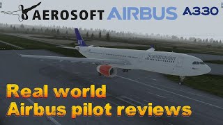 Aerosoft A330 Professional review by real Airbus pilot  P3Dv4 [upl. by Leora]