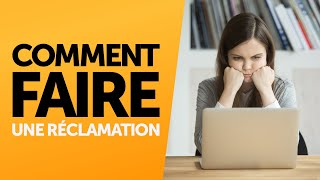 Comment faire une réclamation [upl. by Leslie]