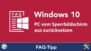 Windows 10 PC vom Sperrbildschirm aus zurücksetzen  Windows 10 FAQ [upl. by Richer]