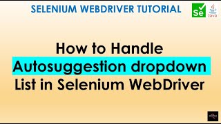 How to handle Autosuggestion dropdown in Selenium WebDriver  Handle Dropdowns in Selenium 10 [upl. by Grados]