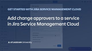 Add change approvers to a service in Jira Service Management Cloud [upl. by Lyndsey]