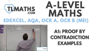 ALevel Maths A116 Proof by Contradiction Examples [upl. by Eidahs]