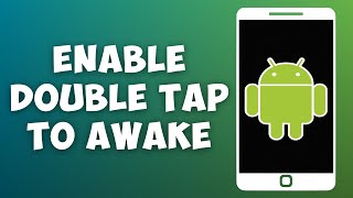 How To Enable Double Tap To Turn Screen On EASY [upl. by Herculie192]