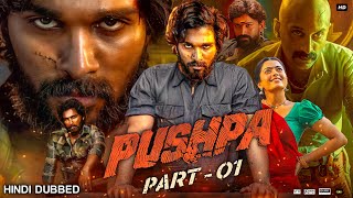 Pushpa The Rise Full Movie In Hindi Dubbed  Allu Arjun  Rashmika  Sunil  Fahad  Review amp Facts [upl. by Arlette]