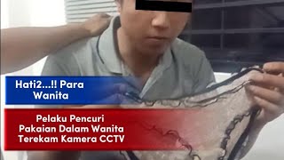 Para Pelaku Pencuri Pakaian Dalam Wanita Terekam CCTV [upl. by Carlee]