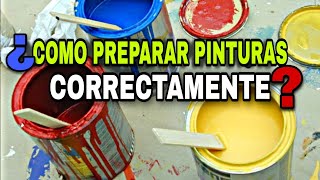 Cómo PREPARAR PINTURAS de agua CORRECTAMENTE [upl. by Orimlede900]