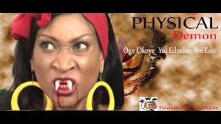 PHYSICAL DEMON  Nigerian Nollywood movie [upl. by Ramey]