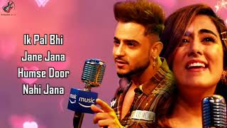 Pyar Kiya Toh Nibhana Wada Raha LYRICS  Jonita G Millind G [upl. by Atiroc]