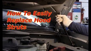 How To Replace Hood Struts [upl. by Eelek204]