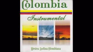 Colombia Instrumental  Musica Andina Colombiana Bambucos  Pasillos [upl. by Larret]