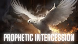 PROPHETIC INTERCESSION INSTRUMENTAL  PRAYER  WORSHIP [upl. by Sarette534]