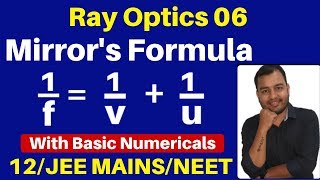 Ray Optics 06  Mirrors Formula Derivation for Concave amp Convex Mirror Basic Numericals  Concept [upl. by Accber122]