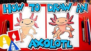 How To Draw An Axolotl [upl. by Lerner]