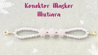 DIY Konektor Masker Mutiara  Beads Jewelry Making [upl. by Anirazc]