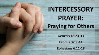 INTERCESSORY PRAYER Praying for Others [upl. by Victoir]