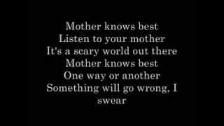 Mother Knows Best lyrics [upl. by Ayatal]