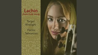 Lachin Azeri Folk Song [upl. by Lathrope645]