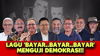 FULL LAGU BAYAR BAYAR BAYAR MENGUJI DEMOKRASI [upl. by Armand]