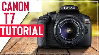 Canon T7 Tutorial For Beginners  How To Setup Your New DSLR [upl. by Notnats]