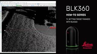 11 Setting Target Ranges with BLK360 [upl. by Rekoob]