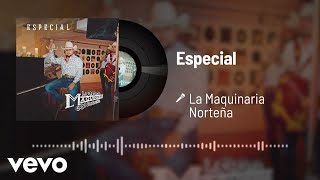 La Maquinaria Norteña  Especial Audio [upl. by Annaiviv]