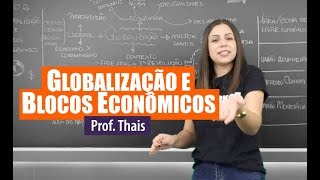 Geografia  Globalização e Blocos Econômicos [upl. by Aliuqat102]