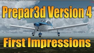 PREPAR3d V4  FIRST IMPRESSIONS [upl. by Hsirap237]