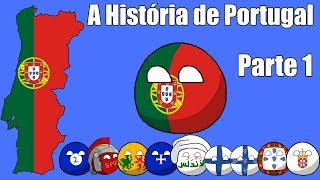 A História de Portugal  Parte 1 [upl. by Nolyak154]