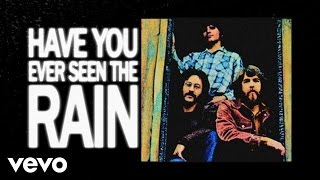 Creedence Clearwater Revival  Have You Ever Seen The Rain Official Lyric Video [upl. by Opportina]