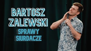 Bartosz Zalewski  Sprawy siurdacze [upl. by Thierry]