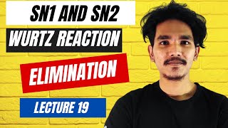 SN1 amp SN2 Reaction  Elimination  Wurtz Reaction  Chemical Properties  Substitution Reaction  19 [upl. by Honey826]