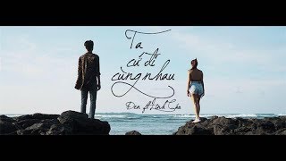 Đen  Ta Cứ Đi Cùng Nhau ft Linh Cáo Prod by i Tễu MV [upl. by Sprague]