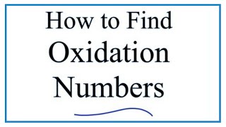 How to Find Oxidation Numbers Rules and Examples [upl. by Ecinaej]