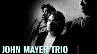 John Mayer Trio  Covered In Rain [upl. by Isaacs]