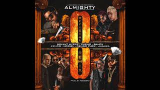 Almighty  Ocho OfficialRemix Ft Randy Juanka Bryant Myers Noriel Kendo Nengo Flow amp Pusho [upl. by Latrena729]