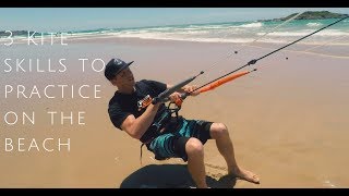 3 Kitesurfing Skills to Practice on the Beach Beginner lesson [upl. by Thia]