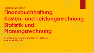 Abgrenzung zwischen Finanzbuchhaltung Kosten und Leistungsrechnung Statistik und Planungsrechnung [upl. by Nyahs210]