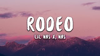 Lil Nas X Nas  Rodeo Lyrics [upl. by Sirovat682]