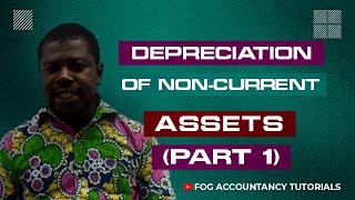 DEPRECIATION OF NONCURRENT ASSETS PART 1 [upl. by Minda]