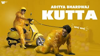 KUTTA  Aditya Bhardwaj Official Music Video [upl. by Ezirtaeb]