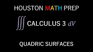 Quadric Surfaces Calculus 3 [upl. by Hinda70]